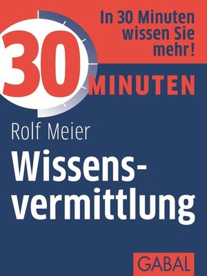 cover image of 30 Minuten Wissensvermittlung
